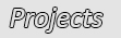 Projects
